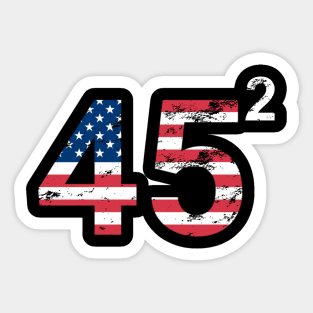 45 Squared Trump 2020 Sticker